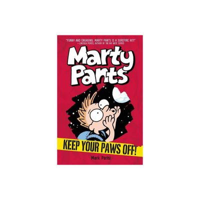 Marty Pants #2: Keep Your Paws Off! - by Mark Parisi (Hardcover)