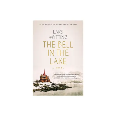 The Bell in the Lake - (Sister Bells) by Lars Mytting (Paperback)