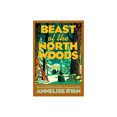 Beast of the North Woods - (A Monster Hunter Mystery) by Annelise Ryan (Hardcover)