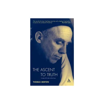 Ascent to Truth - by Thomas Merton (Paperback)