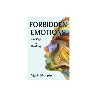 Forbidden Emotions - by Marti Murphy (Paperback)