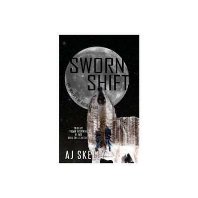 Sworn Shift - (The Wolves of Rock Falls) by Aj Skelly (Paperback)