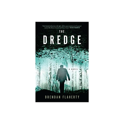 The Dredge - by Brendan Flaherty (Hardcover)