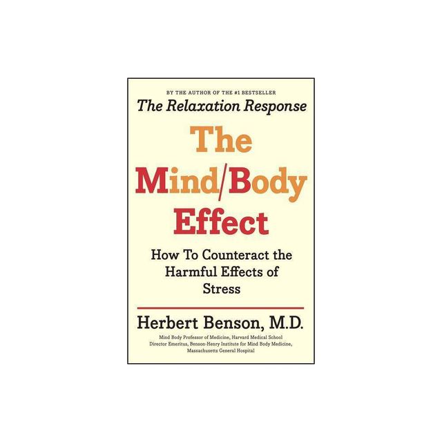 Mind Body Effect - by Herbert Benson (Paperback)