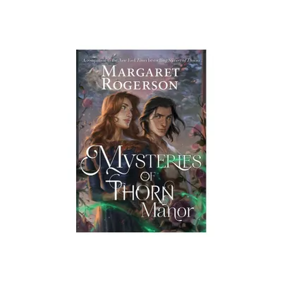 Mysteries of Thorn Manor - by Margaret Rogerson (Hardcover)