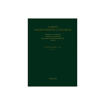 Addenda Et Corrigenda (CIL IX 9005-9133). Indices. - by Marco Buonocore (Hardcover)