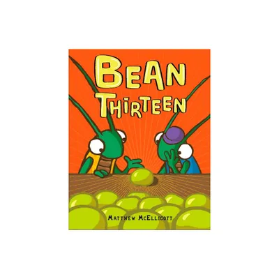 Bean Thirteen - by Matthew McElligott (Hardcover)