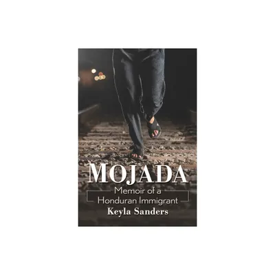 Mojada - by Keyla Sanders (Paperback)