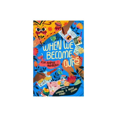 When We Become Ours - (Hardcover)