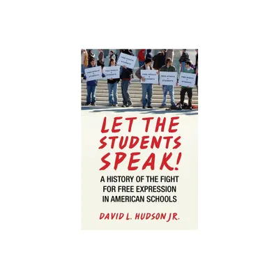 Let the Students Speak! - by David L Hudson (Paperback)