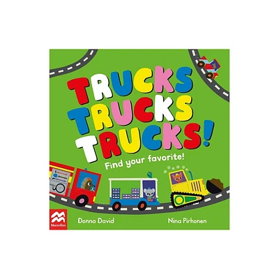 Trucks Trucks Trucks! - (Find Your Favorite) by Donna David (Board Book)