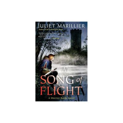 A Song of Flight - (Warrior Bards) by Juliet Marillier (Paperback)