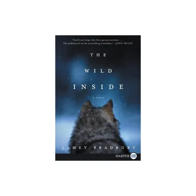 The Wild Inside LP - Large Print by Jamey Bradbury (Paperback)