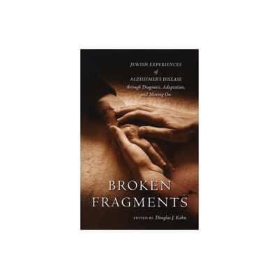 Broken Fragments - by Douglas J Kohn (Paperback)