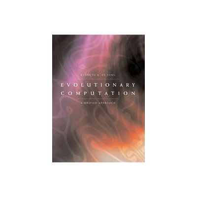 Evolutionary Computation - by Kenneth A de Jong (Paperback)