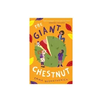 Giant Chestnut - (The Playdate Adventures) by Emma Beswetherick (Paperback)