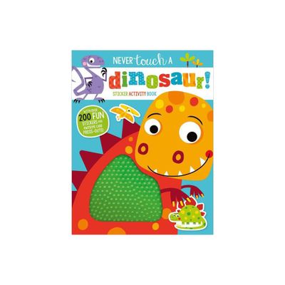 Never Touch a Dinosaur Sticker Book (Paperback)