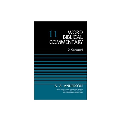 2 Samuel, Volume 11 - (Word Biblical Commentary) by Arnold A Anderson (Hardcover)