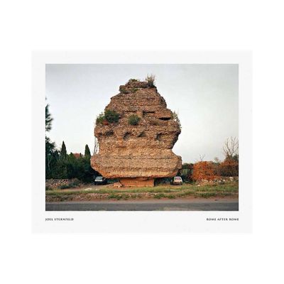 Joel Sternfeld: Rome After Rome - (Hardcover)