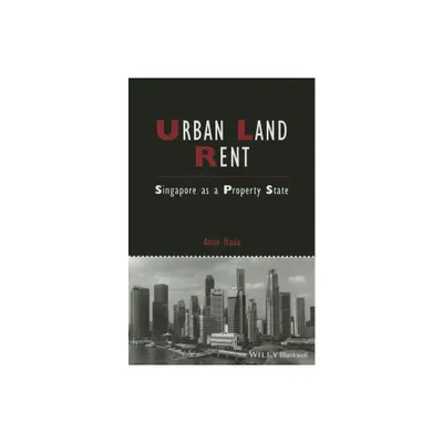 Urban Land Rent - (Ijurr Studies in Urban and Social Change Book) by Anne Haila (Paperback)