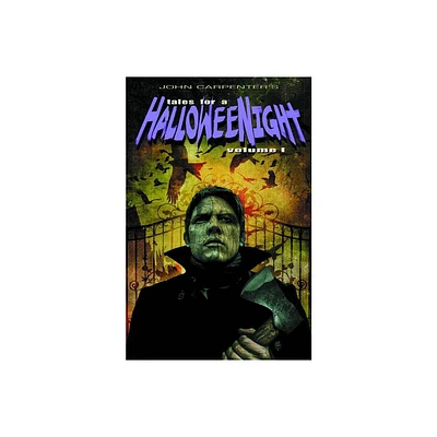 John Carpenters Tales for a Halloween Night - (John Carpenter Tales for Hall0ween Night Gn) (Paperback)