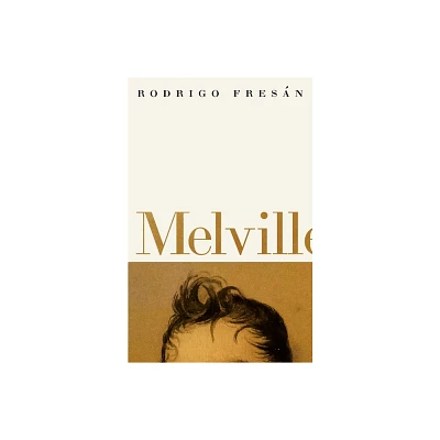 Melvill - by Rodrigo Fresan (Paperback)