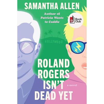 Roland Rogers Isnt Dead Yet - Target Exclusive Edition - by Samantha Allen (Paperback)