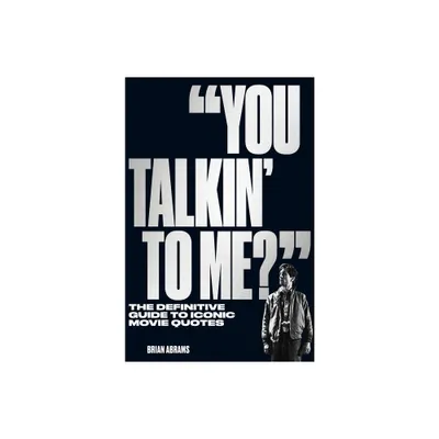 You Talkin to Me? - by Brian Abrams (Paperback)