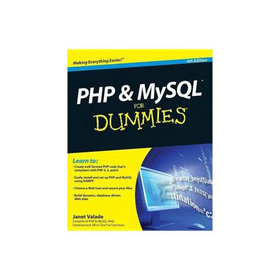 PHP and MySQL for Dummies - (For Dummies) 4th Edition by Janet Valade (Paperback)