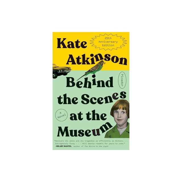 Behind the Scenes at the Museum - by Kate Atkinson (Paperback)