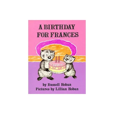 A Birthday for Frances - (Trophy Picture Books (Paperback)) by Russell Hoban (Paperback)