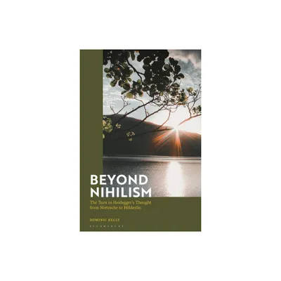 Beyond Nihilism - by Dominic Kelly (Paperback)