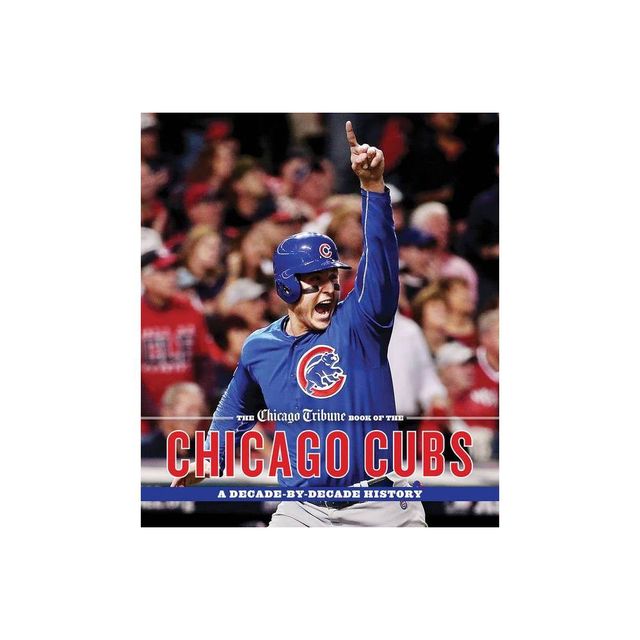 The Chicago Tribune Book of the Chicago Cubs - (Hardcover)