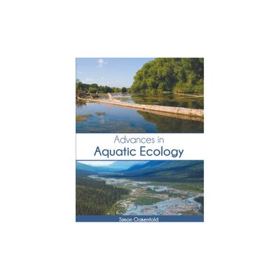 Advances in Aquatic Ecology - by Simon Oakenfold (Hardcover)