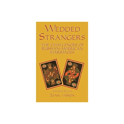 Wedded Strangers - by Lynn Visson (Paperback)