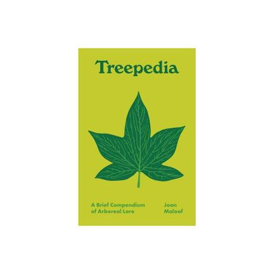 Treepedia - (Pedia Books) by Joan Maloof (Hardcover)