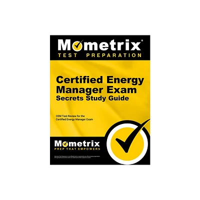 Certified Energy Manager Exam Secrets Study Guide - by Mometrix Energy Manager Certification Test Team (Paperback)