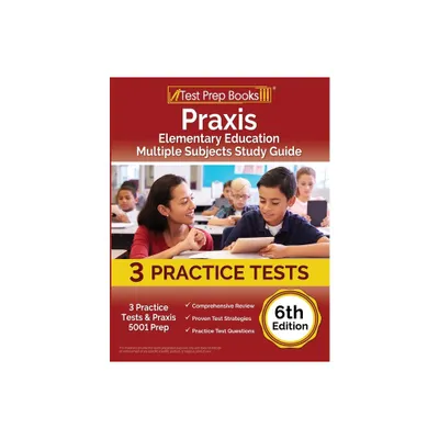 Praxis Elementary Education Multiple Subjects Study Guide - by Joshua Rueda (Paperback)