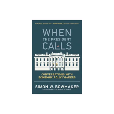 When the President Calls - by Simon W Bowmaker (Paperback)