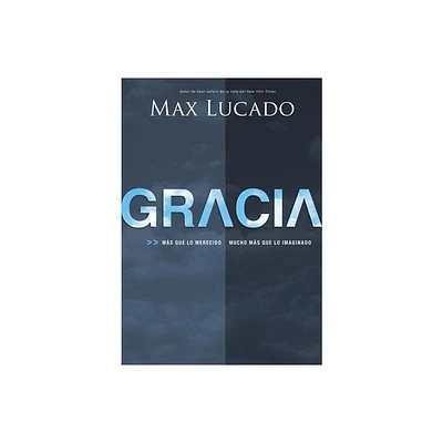 Gracia - by Max Lucado (Paperback)