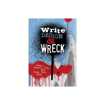 Write, Design & Wreck - by Editors of Chartwell Books (Paperback)