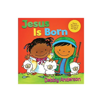 Jesus Is Born - (Cuddle and Sing) by Debby Anderson (Board Book)