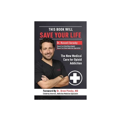 This Book Will Save Your Life - by Russell Surasky (Paperback)