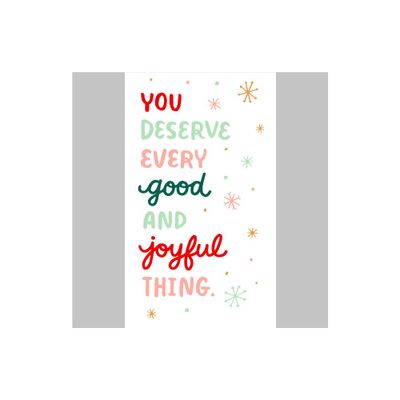 You Deserve Every Good and Joyful Thing Christmas Card