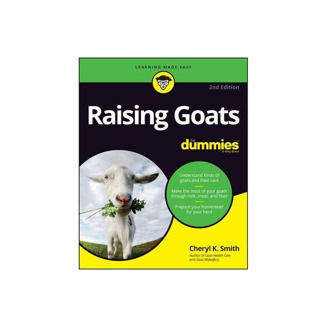 Raising Goats for Dummies - 2nd Edition by Cheryl K Smith (Paperback)