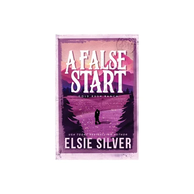 A False Start - (Gold Rush Ranch) by Elsie Silver (Paperback)