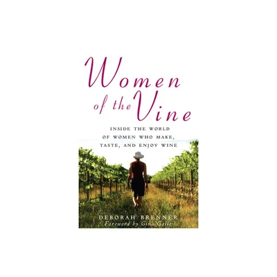 Women of the Vine - by Deborah Brenner (Paperback)