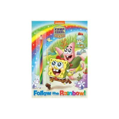 Follow the Rainbow! (Kamp Koral: Spongebobs Under Years) - by Golden Books (Paperback)