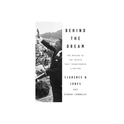 Behind the Dream - by Clarence B Jones & Stuart Connelly (Paperback)