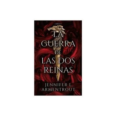 Guerra de DOS Reinas, La - by Jennifer L Armentrout (Paperback)